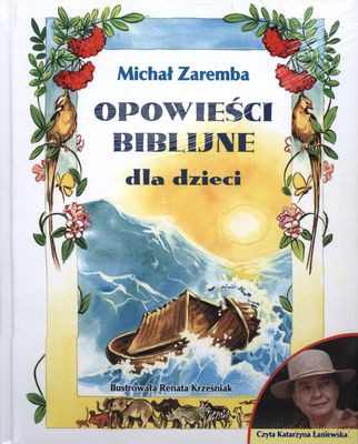 Opowieści Biblijne Dla Dzieci (twarda) - Michał Zaremba [KSIĄŻKA]+[CD]