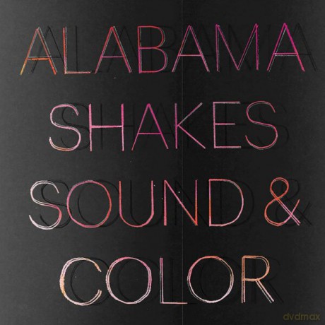 Alabama Shakes: Sound & Color (Deluxe) [CD]