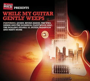 While My Guitar Gently Weeps [3CD]