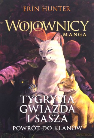 Tygrysia Gwiazda i Sasza. Wojownicy. Manga. Trylogia - Erin Hunter [KSIĄŻKA]