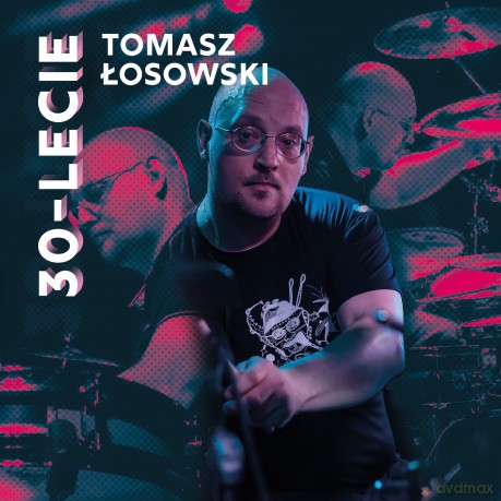 Tomasz Łosowski: 30-lecie [2CD]