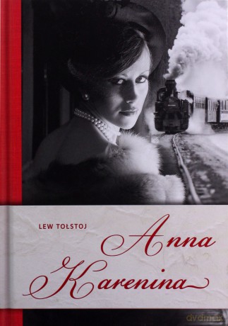 Anna Karenina - Lew Tołstoj [KSIĄŻKA]
