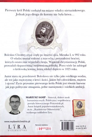 Bolesław Chrobry. Król Polski, przyjaciel i wróg cesarzy - Mariusz Samp [KSIĄŻKA]