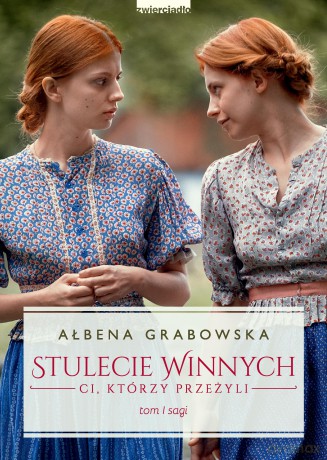 Ci którzy przeżyli. Stulecie Winnych (Tom 1) wyd. specjalne - Ałbena Grabowska [KSIĄŻKA]