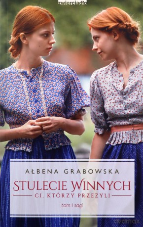 Ci którzy przeżyli. Stulecie Winnych (Tom 1) wyd. specjalne - Ałbena Grabowska [KSIĄŻKA]