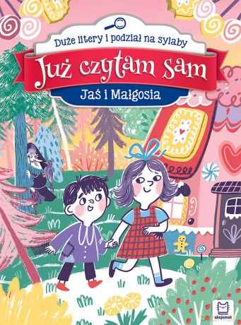 Jaś i Małgosia. Już czytam sam. Duże litery i podział na sylaby - Anna Podgórska [KSIĄŻKA]