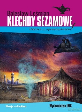 Klechdy sezamowe. Lektura z opracowaniem - Bolesław Leśmian [KSIĄŻKA]