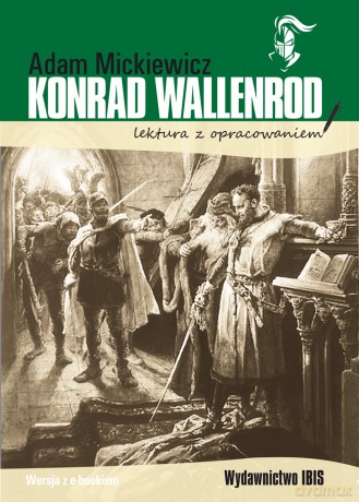 Konrad Wallenrod. Lektura z opracowaniem - Adam Mickiewicz [KSIĄŻKA]