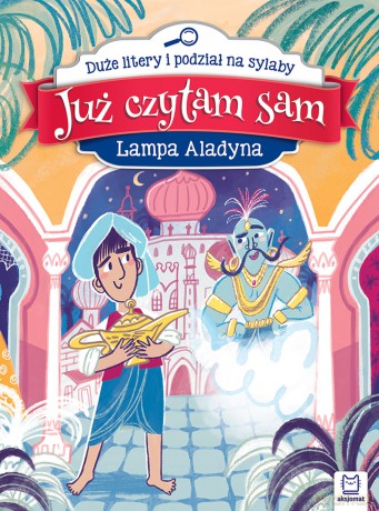Lampa Aladyna. Już czytam sam. Duże litery i podział na sylaby - Anna Podgórska [KSIĄŻKA]