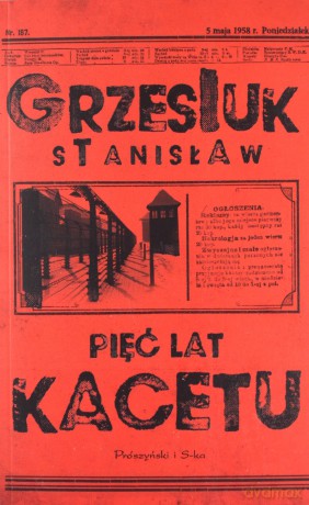 Pięć lat kacetu wyd. specjalne - Stanisław Grzesiuk [KSIĄŻKA]
