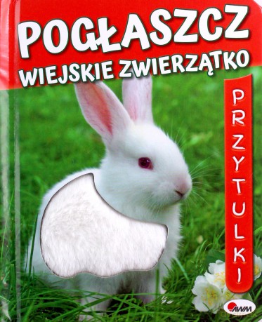 Pogłaszcz wiejskie zwierzątko - Natalia Kawałko-Dzikowska [KSIĄŻKA]