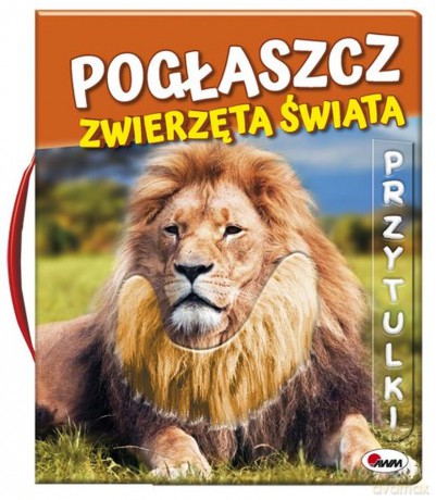 Pogłaszcz zwierzęta świata - Natalia Kawałko-Dzikowska [KSIĄŻKA]