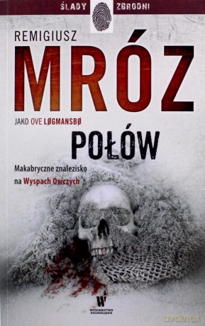Połów. Vestmanna (Tom 2) wyd. specjalne - Remigiusz Mróz pod pseud. Ove Logmansbo [KSIĄŻKA]