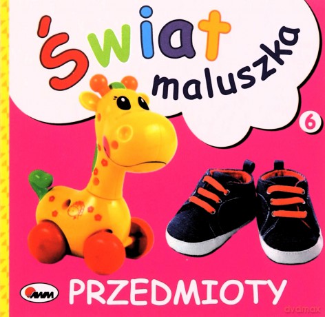 Przedmioty. Świat maluszka - Piotr Kozera [KSIĄŻKA]
