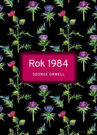 Rok 1984 wyd. specjalne - George Orwell [KSIĄŻKA]