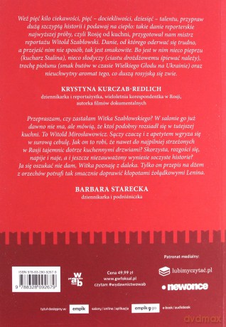 Rosja od kuchni. Jak zbudować imperium nożem, chochlą i widelcem - Witold Szabłowski [KSIĄŻKA]