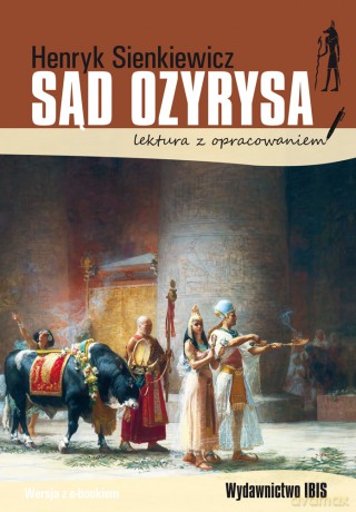 Sąd Ozyrysa. Lektura z opracowaniem - Henryk Sienkiewicz [KSIĄŻKA]
