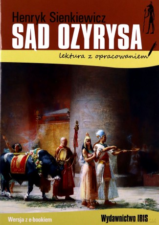 Sąd Ozyrysa. Lektura z opracowaniem - Henryk Sienkiewicz [KSIĄŻKA]