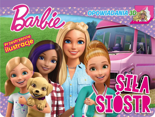 Siła sióstr. Barbie. Opowiadania 3D [KSIĄŻKA]