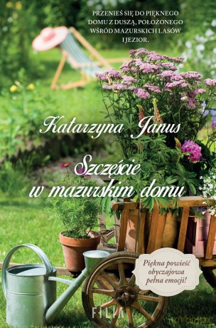 Szczęście w mazurskim domu (pocket) - Katarzyna Janus [KSIĄŻKA]