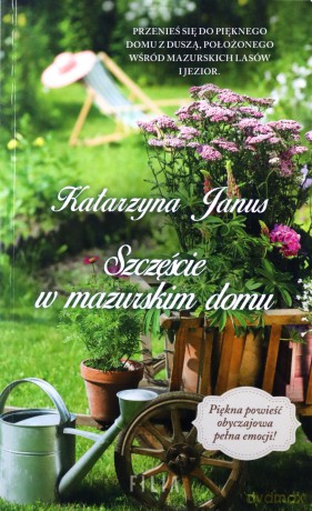 Szczęście w mazurskim domu (pocket) - Katarzyna Janus [KSIĄŻKA]