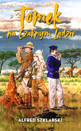 Tomek na Czarnym Lądzie - Alfred Szklarski [KSIĄŻKA]