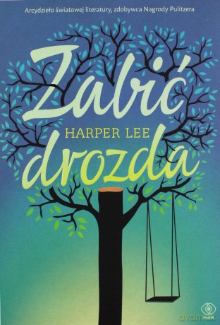 Zabić drozda - Harper Lee [KSIĄŻKA]