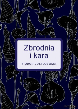 Zbrodnia i kara wyd. specjalne - Fiodor Dostojewski [KSIĄŻKA]