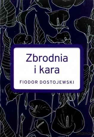 Zbrodnia i kara wyd. specjalne - Fiodor Dostojewski [KSIĄŻKA]