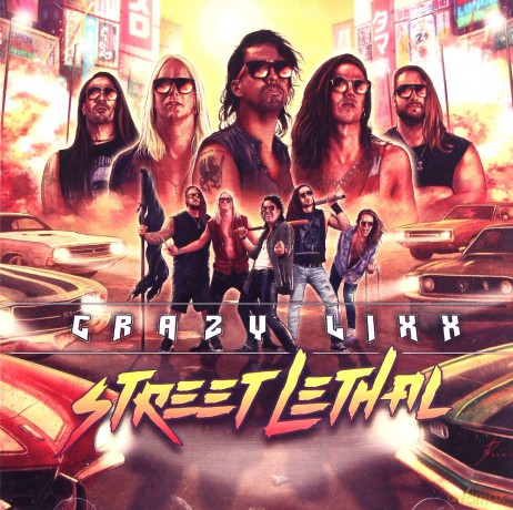 Crazy Lixx: Street Lethal [CD]