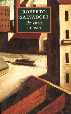 Pejzaże Miasta - Roberto Salvadori [KSIĄŻKA]