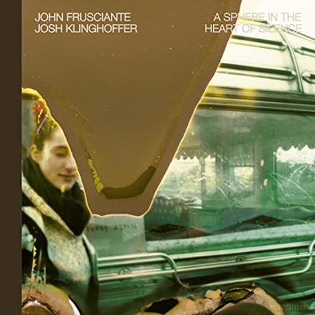 John Frusciante: A Sphere In The Heart.. [CD]