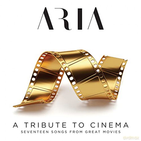 Aria: A Tribute To Cinema [CD]