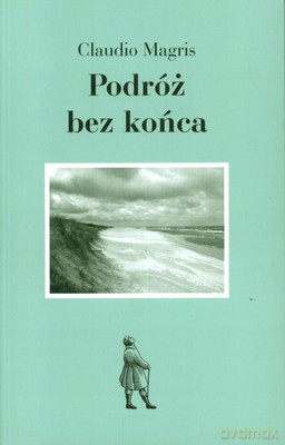Podróż Bez Końca - Claudio Magris [KSIĄŻKA]