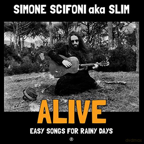 Simone Scifoni Aka Slim: Alive (Easy Songs For Rainy Days) [CD]