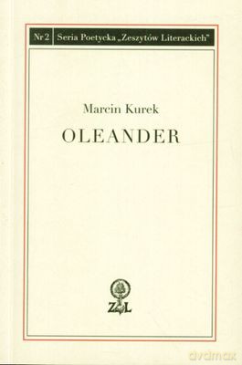Oleander - Marcin Kurek [KSIĄŻKA]