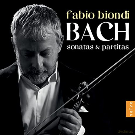 Fabio Biondi: Bach: Sonatas And Partitas [CD]