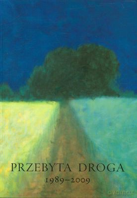 Przebyta Droga 1989-2009 [KSIĄŻKA]
