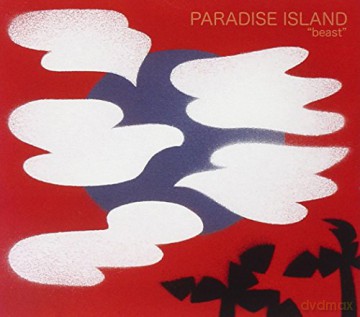 Paradise Island/Dada Swing: Beast/Schadenfroh [CD]