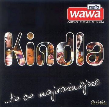 Kindla: To co najważniejsze [CD]+[DVD]