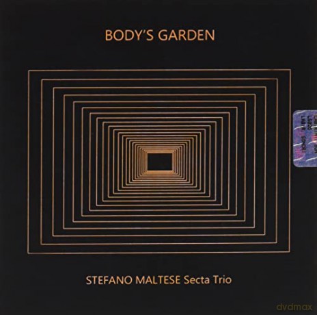 Stefano Maltese Secta Trio: Bodys Garden [CD]