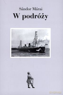 W Podróży - Sandor Marai [KSIĄŻKA]
