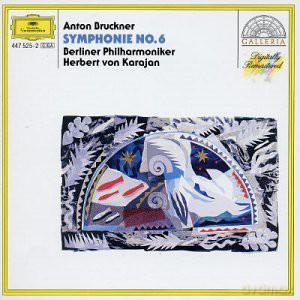 Herbert Von Karajan: Bruckner: Symphony No. 6 [CD]