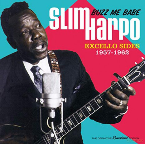 Slim Harpo: Buzz Me Babe - Excello Sides 1957-1962 [CD]