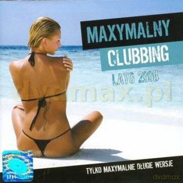 Maxymalny Clubbing Lato 2008 [2CD]