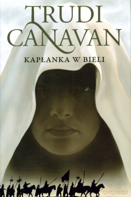 Kapłanka W Bieli Księga Pierwsza Ery Pięciorga - Trudi Canavan [KSIĄŻKA]