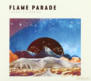 Flame Parade: Cosmic Gathering [CD]