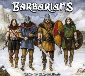 Barbarians: Dawn Of Brotherhood [CD]