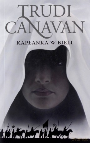 Kapłanka W Bieli Księga Pierwsza Ery Pięciorga Wyd.II - Trudi Canavan [KSIĄŻKA]