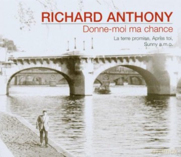 Richard Anthony: Donne Moi Ma Chance [CD]